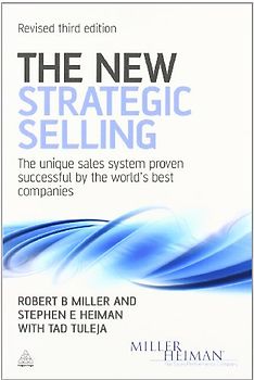 The New Strategic Selling - Robert B. Miller