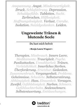 Ungeweinte Tränen und blutende Seele