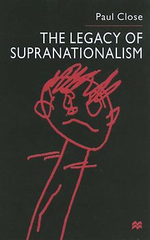 The Legacy of Supranationalism