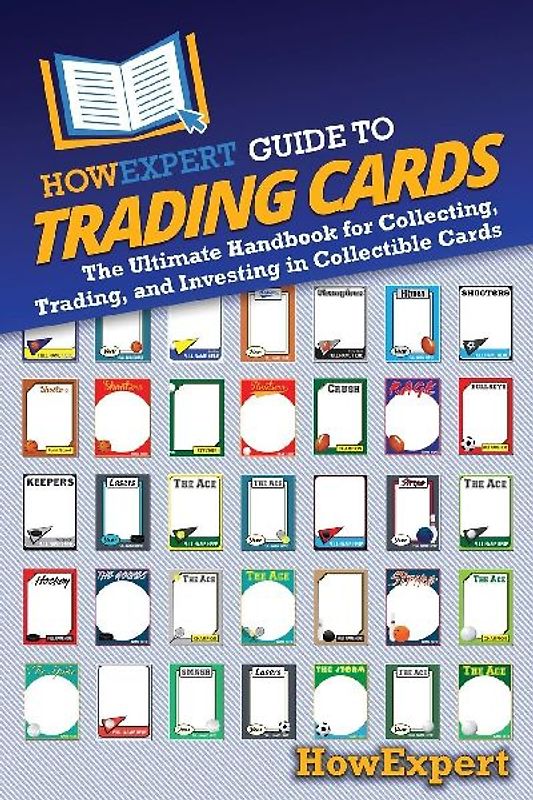 HowExpert Guide to Trading Cards