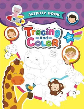 Activity book Tracing and color for kids: Animal coloring and tracing book for kids, 36 different cute characters, Great gift for boys and girls