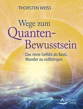 Wege zum Quantenbewusstsein