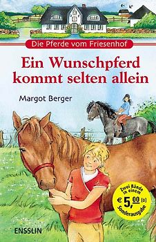 Ein Wunschpferd kommt selten allein