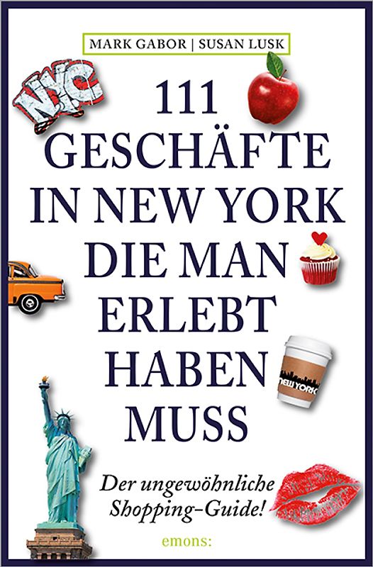 111 Geschäfte in New York, die man erlebt haben muss