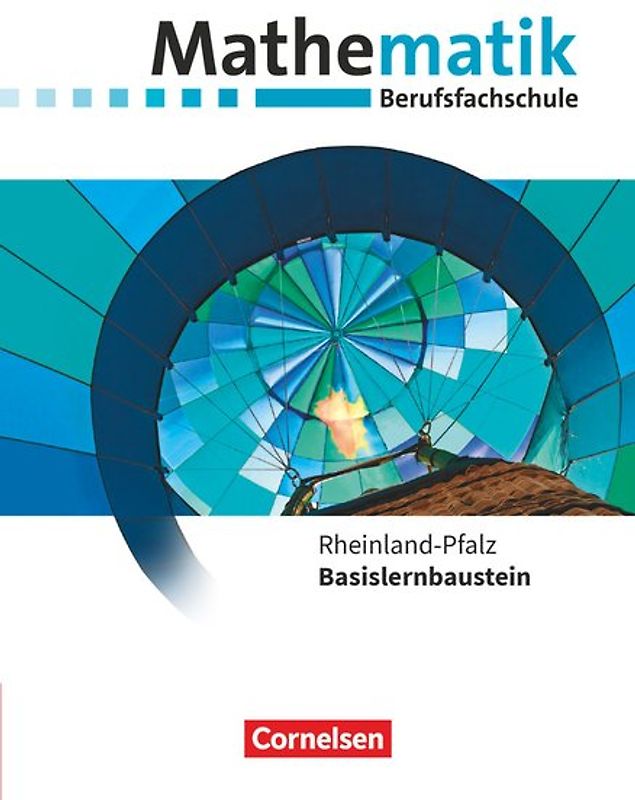 Mathematik - Berufsfachschule - Neubearbeitung - Rheinland-Pfalz - Basislernbaustein