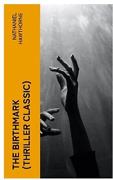 The Birthmark (Thriller Classic)