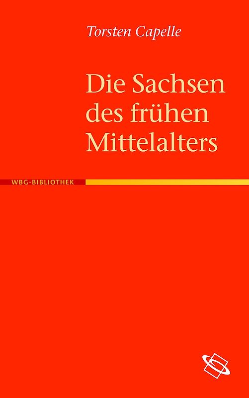 Die Sachsen des frühen Mittelalters
