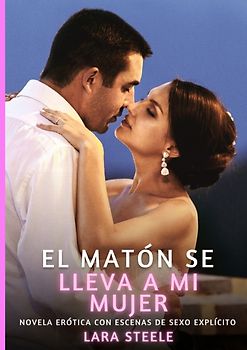 El matón se lleva a mi mujer