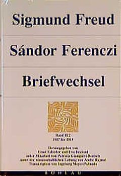 Sigmund Freud - Sándor Ferenczi. Briefwechsel