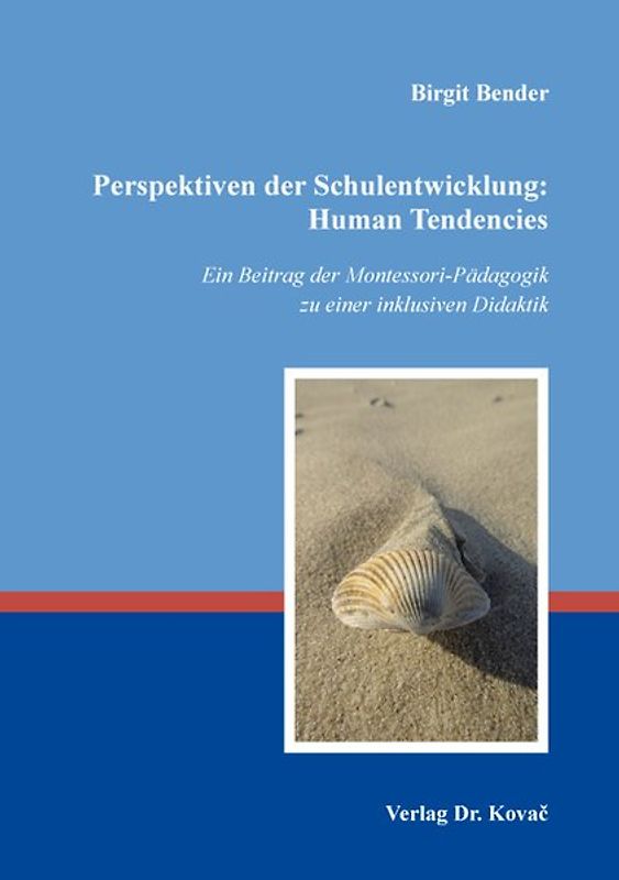 Perspektiven der Schulentwicklung: Human Tendencies