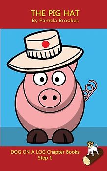 The Pig Hat Chapter Book