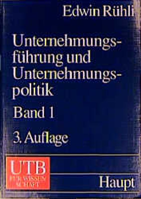 Unternehmungsführung und Unternehmungspolitik 1