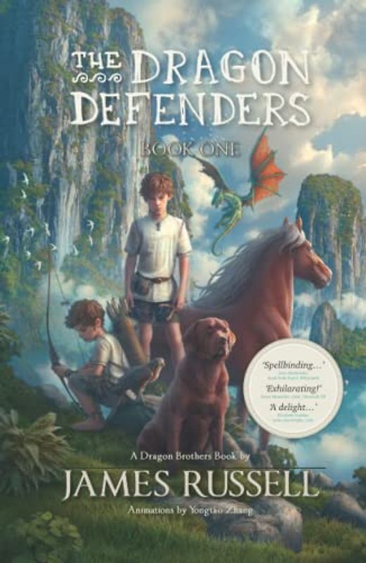 The Dragon Defenders - Book One (The Dragon Defenders: the world's first augmented reality novel series, Band 1)