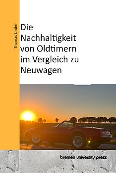 Die Nachhaltigkeit von Oldtimern im Vergleich zu Neuwagen