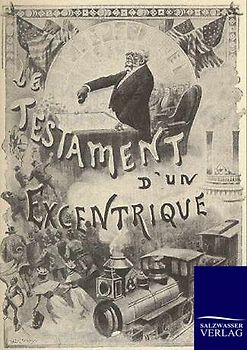 Das Testament eines Exzentrischen