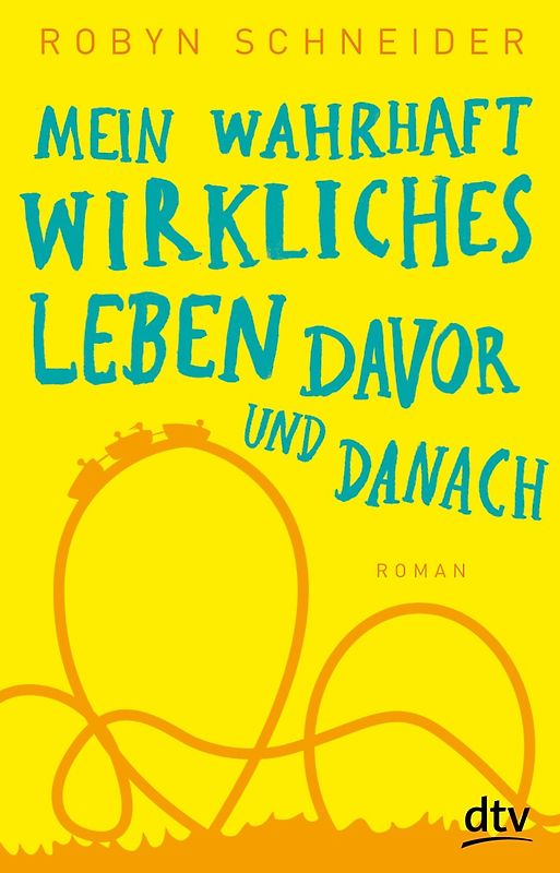 Mein wahrhaft wirkliches Leben davor und danach. Roman