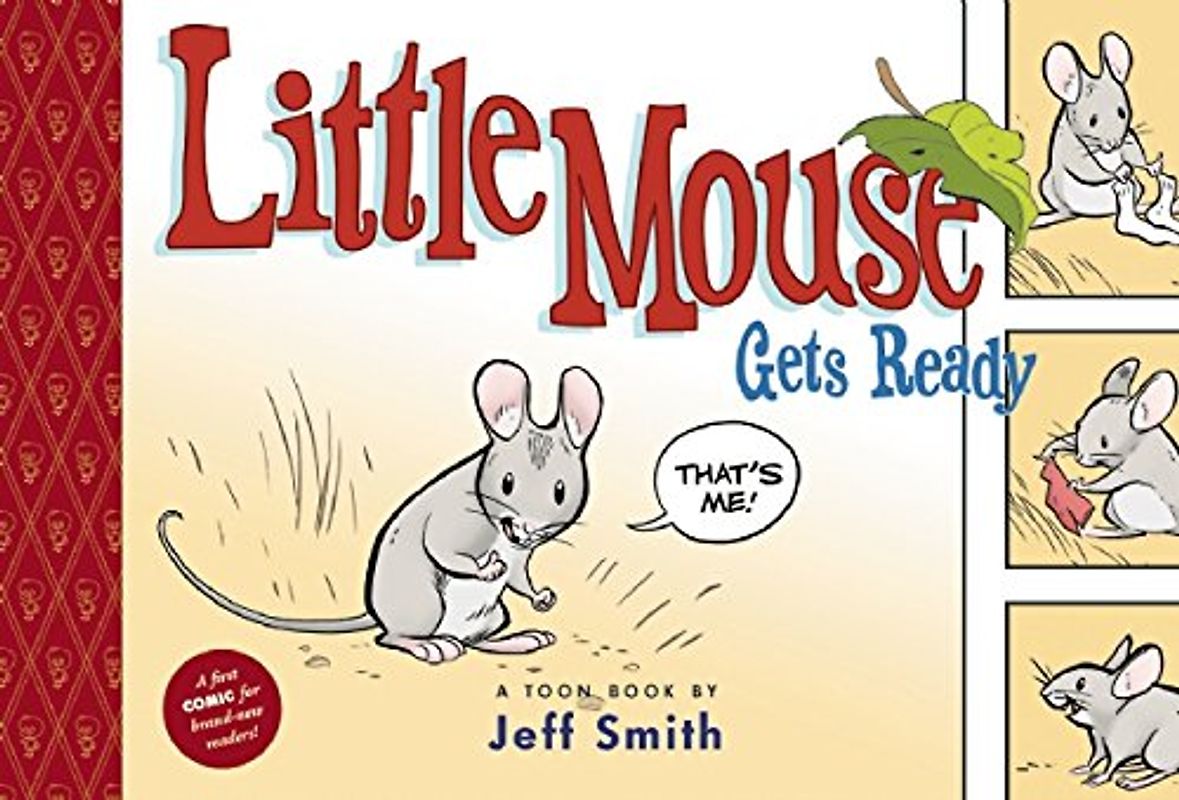 Little Mouse Gets Ready (Toon) - Jeff Smith