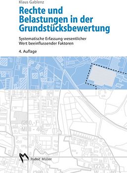 Rechte und Belastungen in der Grundstücksbewertung