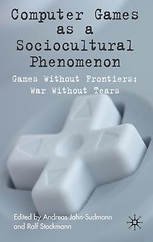 Computer Games as a Sociocultural Phenomenon