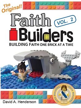 Faith Builders Building Faith One Brick at a Time Vol. 2