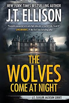 The Wolves Come at Night: A Taylor Jackson Novel (Lt. Taylor Jackson, Band 9)