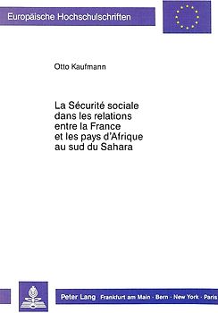 La Sécurité sociale dans les relations entre la France et les pays d'Afrique au sud du Sahara