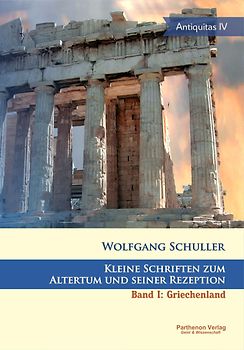 Kleine Schriften zum Altertum und seiner Rezeption
