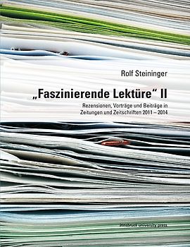 „Faszinierende Lektüre“ II Rezensionen, Vorträge und Beiträge in Zeitungen und Zeitschriften 2011 – 2014