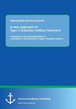 A new approach in Type 2 diabetes mellitus treatment: Evaluation of the beneficial effect of L-cysteine in the treatment of type 2 diabetes mellitus