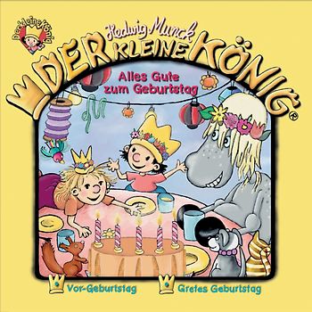 Der kleine König - CD / Alles Gute zum Geburtstag