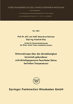Untersuchungen über die Abriebfestigkeit keramisch gebundener und schmelzgegossener feuerfester Steine bei hohen Temperaturen