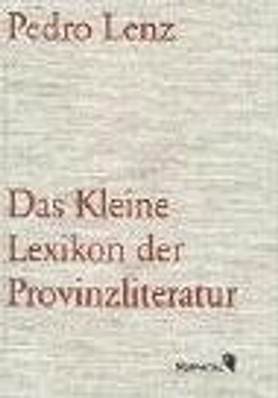 Das Kleine Lexikon der Provinzliteratur
