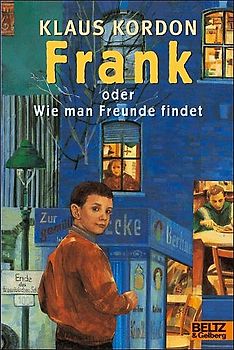 Frank oder Wie man Freunde findet