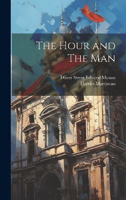 The Hour and The Man