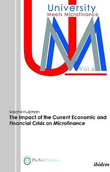 The Impact of the Current Economic and Financial Crisis on Microfinance