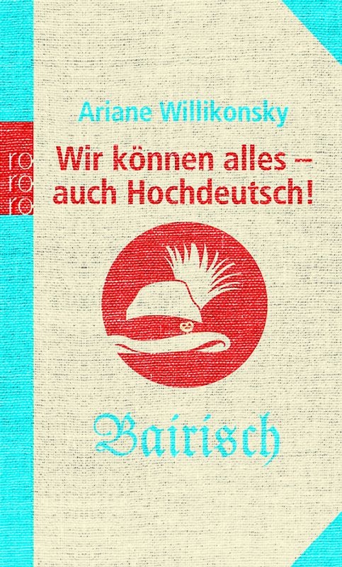 Wir können alles - auch Hochdeutsch!
