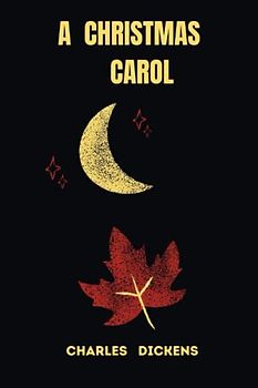 a christmas carol by charles dickens