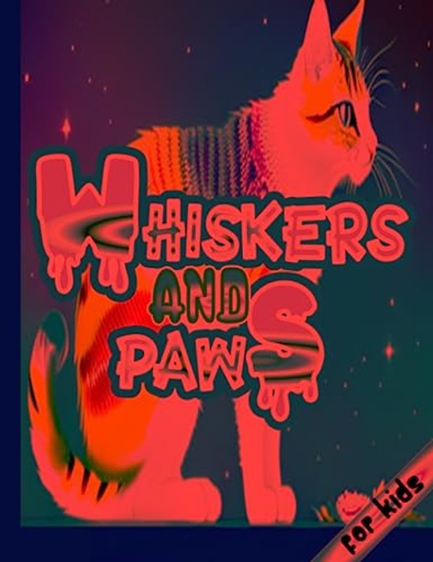 WHISKERS AND PAWS: A Delightful Cat Coloring Adventure for Kids