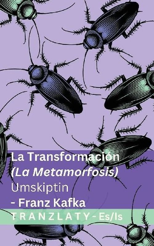 La Transformación (La Metamorfosis) / Umskiptin