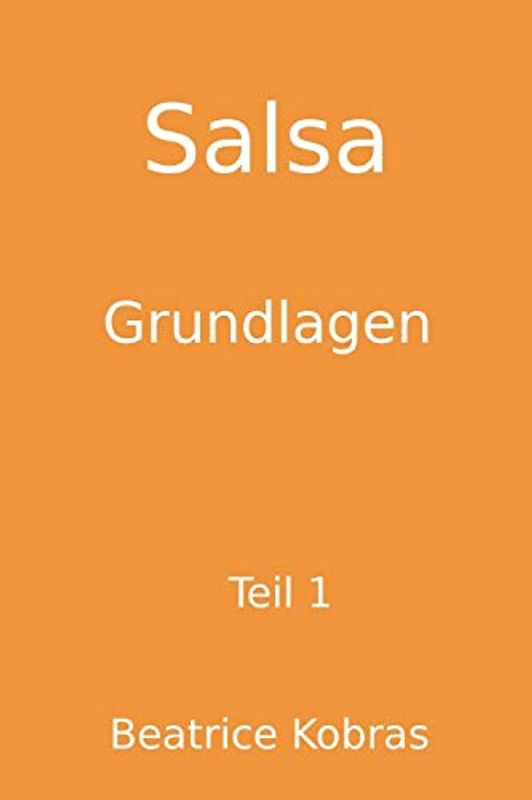 Salsa: Grundlagen