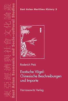 Exotische Vögel: Chinesische Beschreibungen und Importe