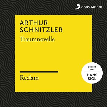 Reclam Hörbücher/Sigl,Hans/Schnitzler,Arthur - Schnitzler: Traumnovelle (Reclam Hörbuch) [3 Audio CDs]