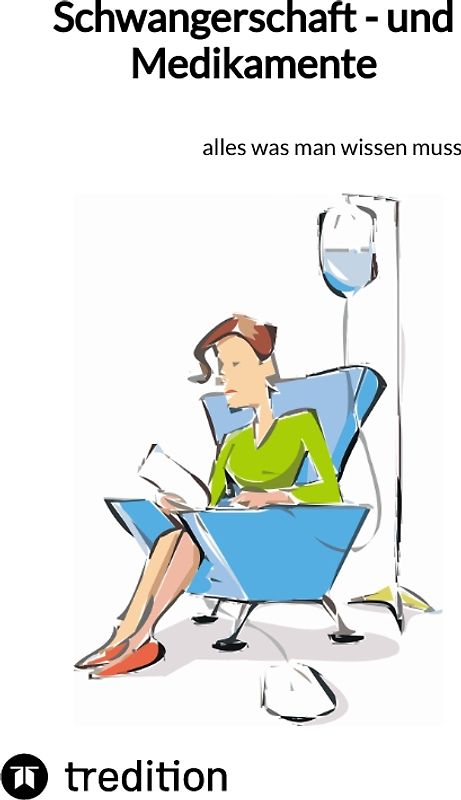Schwangerschaft - und Medikamente