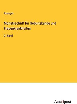 Monatsschrift für Geburtskunde und Frauenkrankheiten