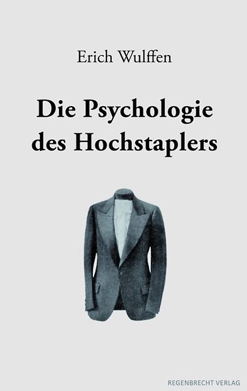Die Psychologie des Hochstaplers
