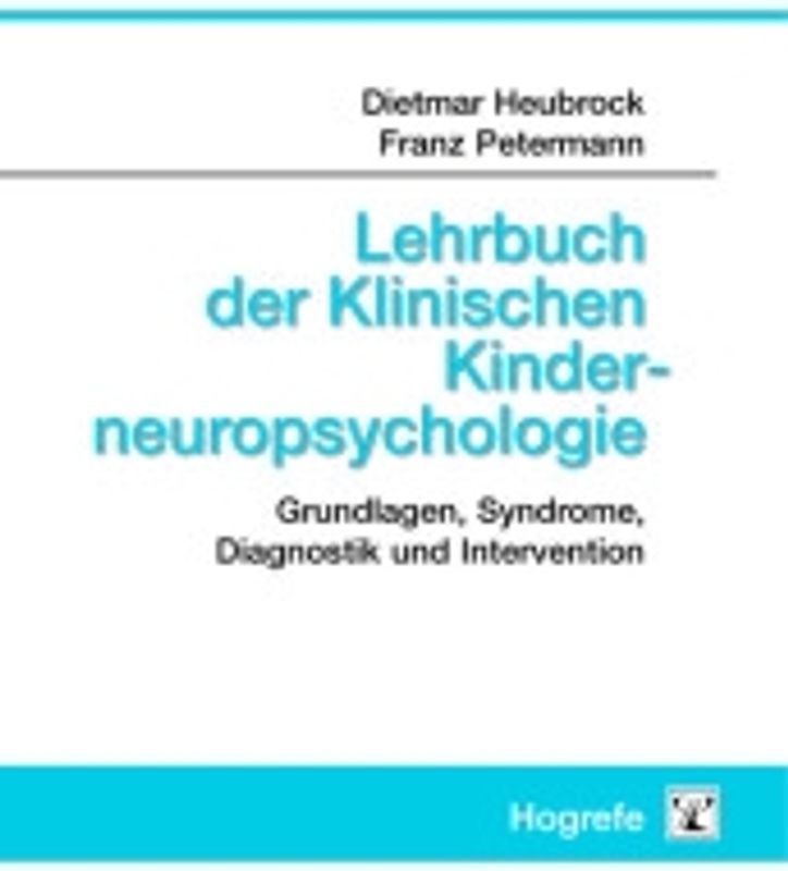 Lehrbuch der Klinischen Kinderneuropsychologie