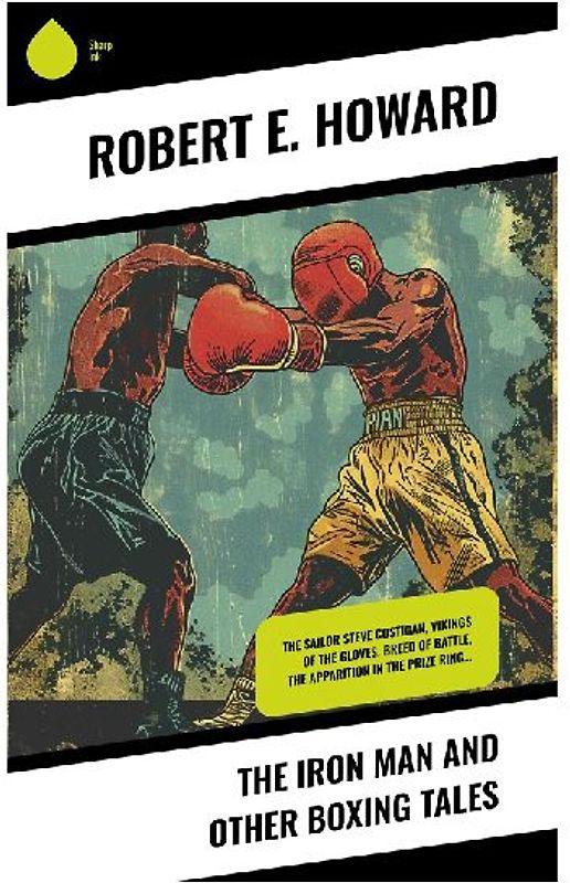 The Iron Man and Other Boxing Tales