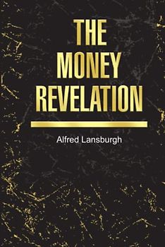 The Money Revelation: Money Value Monetary Emergency