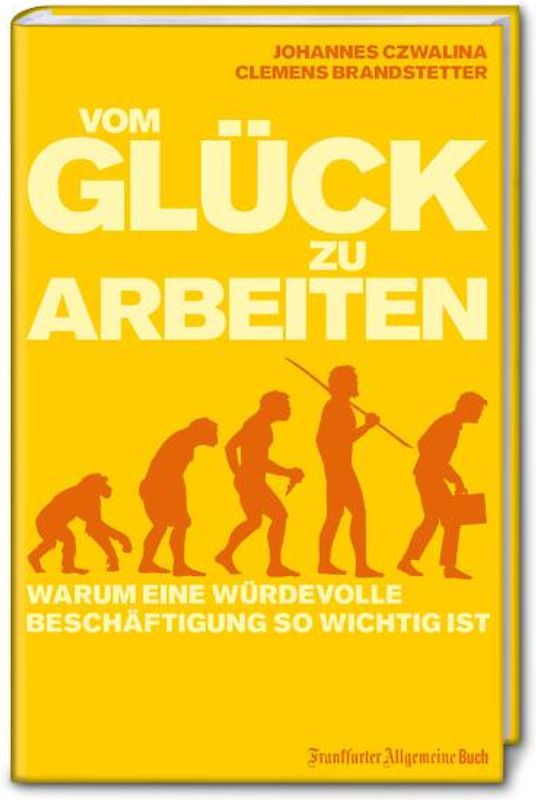 Vom Glück zu arbeiten