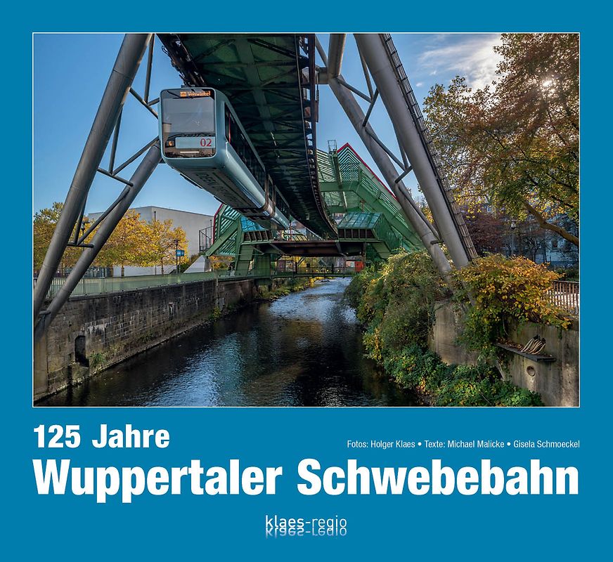 125 Jahre Wuppertaler Schwebebahn